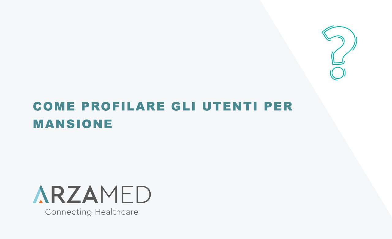 Profilare gli utenti in ArzaMed